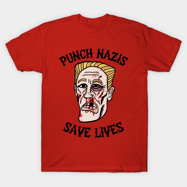 Punch Nazis Save Lives (Black Text) T-Shirt by Pink's Mercantile  